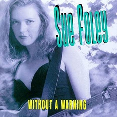 SUE FOLEY | Without A Warning (1993)