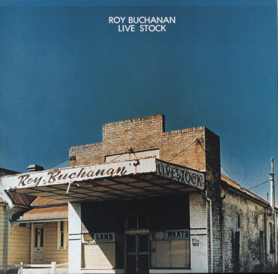 ROY BUCHANAN | Live Stock (1975)
