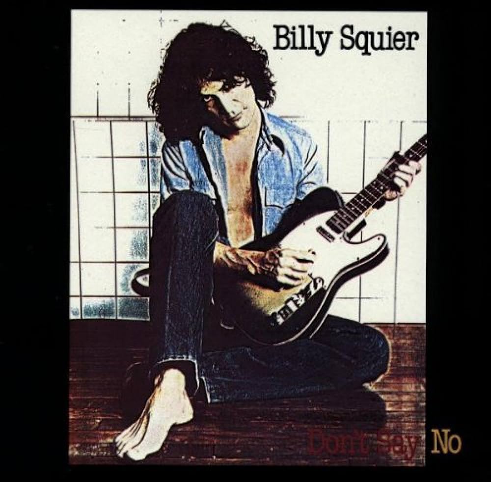 BILLY SQUIER | Don’t Say No (1981)